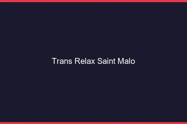 Trans Relax Saint-Malo