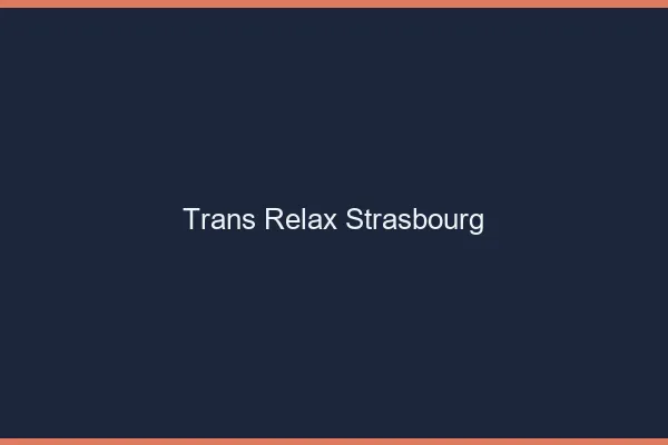 Trans Relax Strasbourg