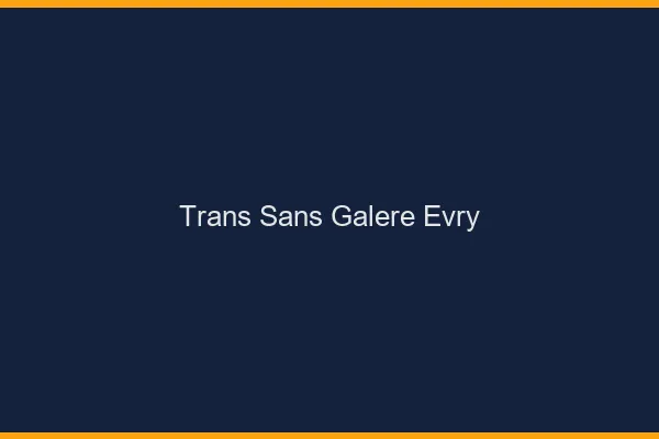 Trans Sans Galère Évry