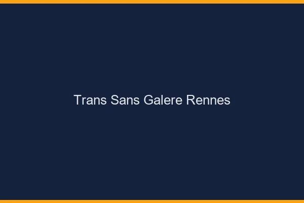 Trans Sans Galère Rennes