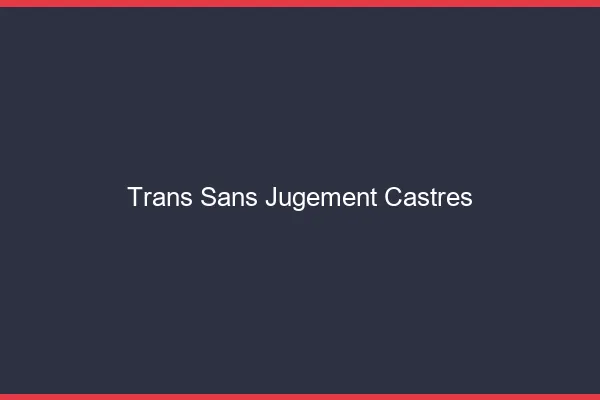 Trans Sans Jugement Castres