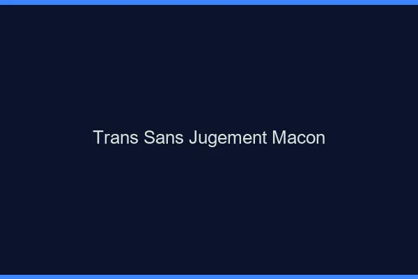 Trans Sans Jugement Mâcon