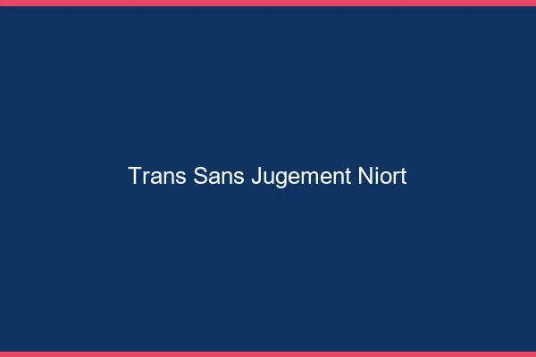 Trans Sans Jugement Niort