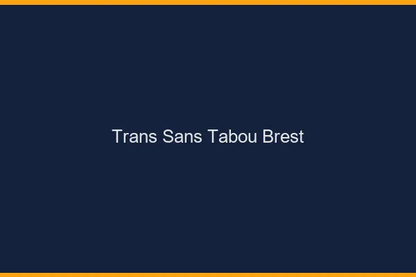Trans Sans Tabou Brest