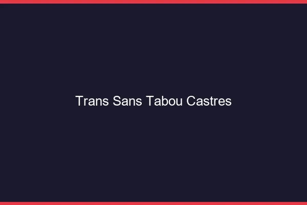 Trans Sans Tabou Castres