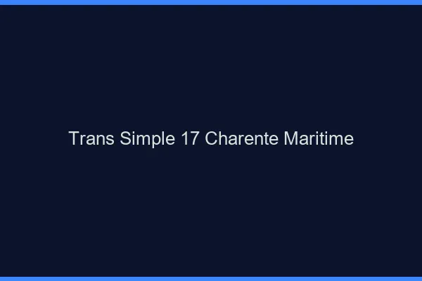 Trans Simple 17 charente-maritime