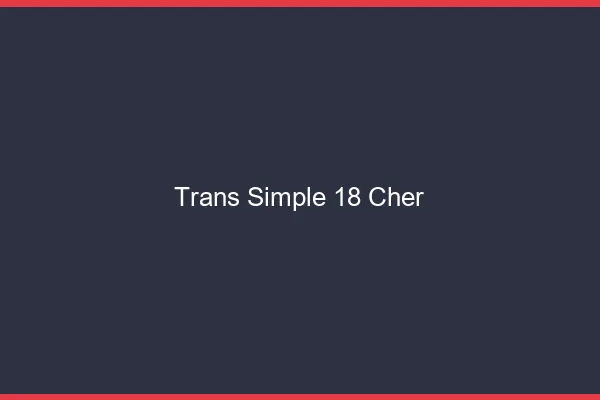 Trans Simple 18 cher