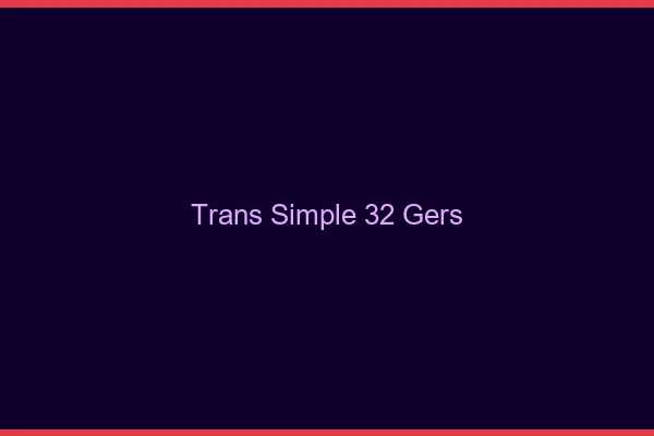 Trans Simple 32 gers