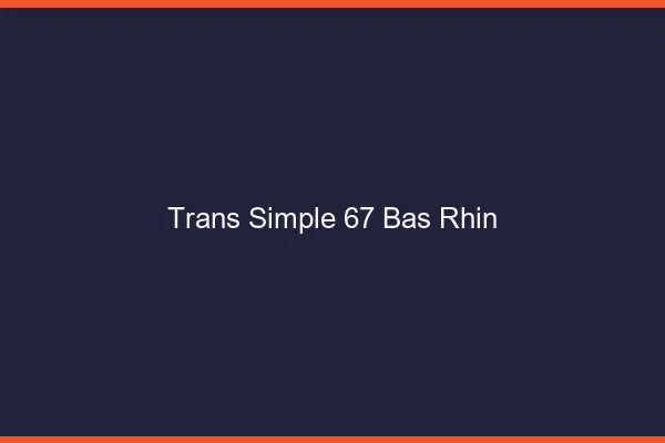 Trans Simple 67 bas-rhin