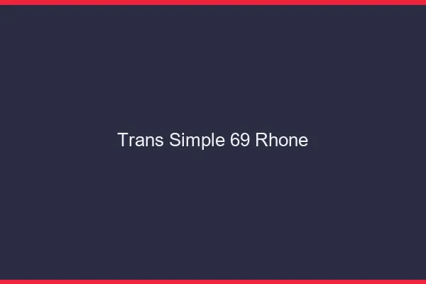 Trans Simple 69 rhone