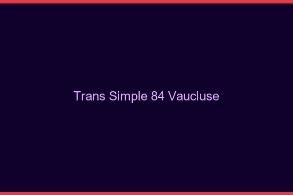 Trans Simple 84 vaucluse