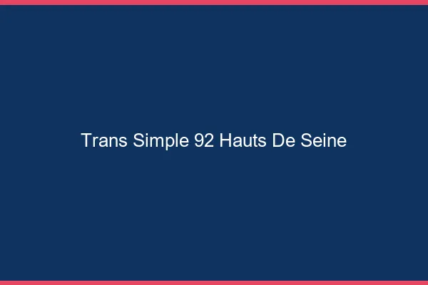 Trans Simple 92 hauts-de-seine