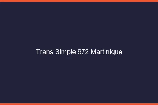 Trans Simple 972 martinique
