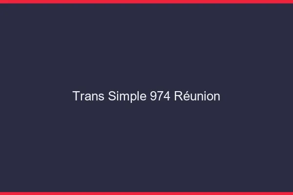 Trans Simple 974 reunion