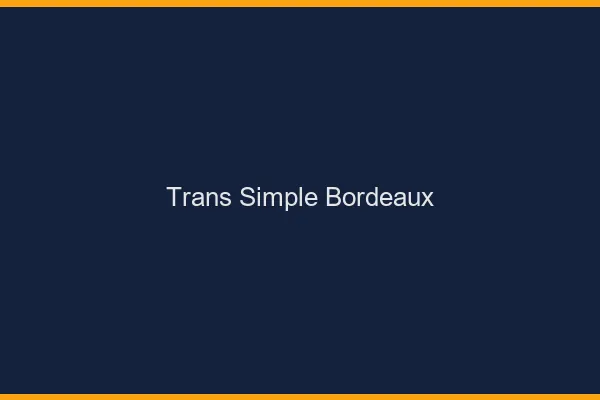 Trans Simple Bordeaux