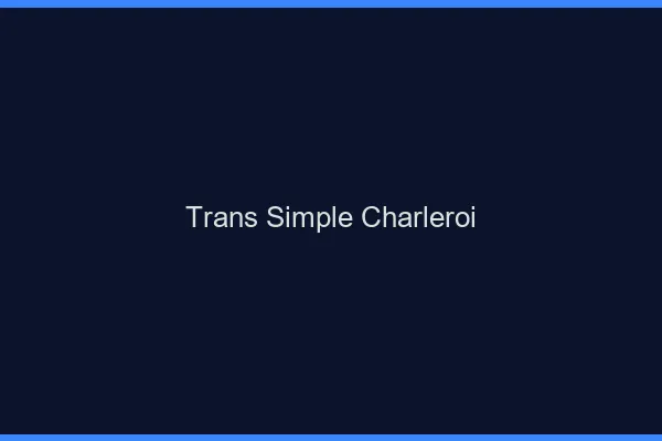Trans Simple Charleroi