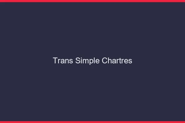 Trans Simple Chartres