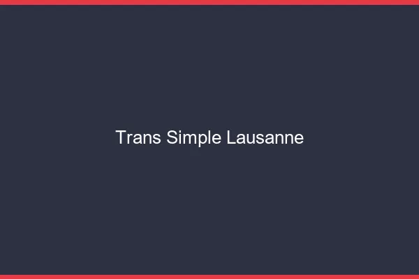 Trans Simple Lausanne