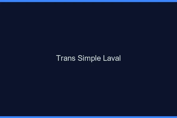 Trans Simple Laval