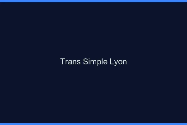 Trans Simple Lyon