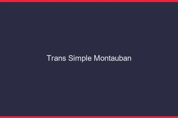 Trans Simple Montauban