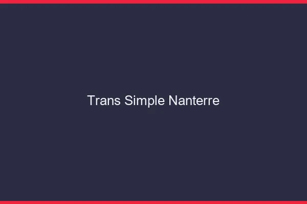 Trans Simple Nanterre