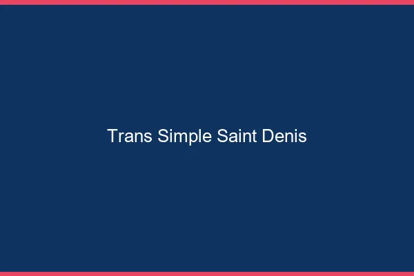 Trans Simple Saint-Denis