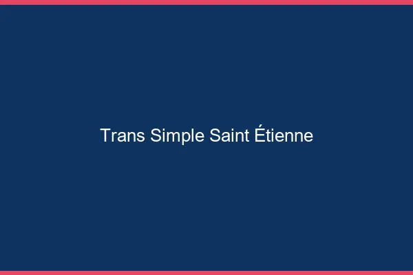 Trans Simple Saint-Étienne