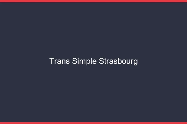 Trans Simple Strasbourg