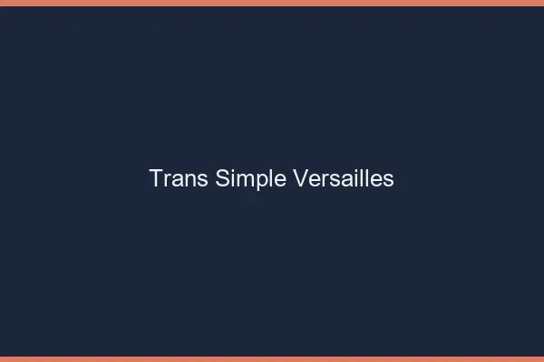 Trans Simple Versailles