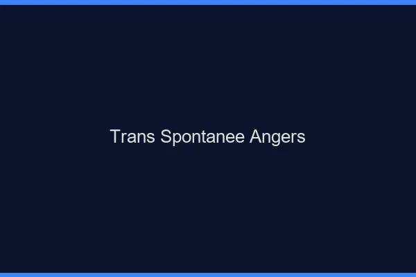 Trans Spontanée Angers
