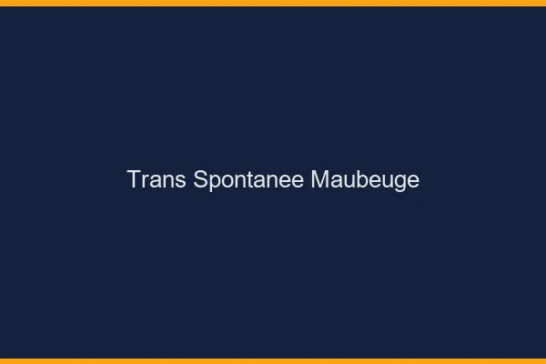 Trans Spontanée Maubeuge