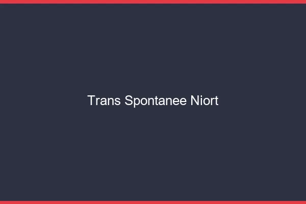 Trans Spontanée Niort