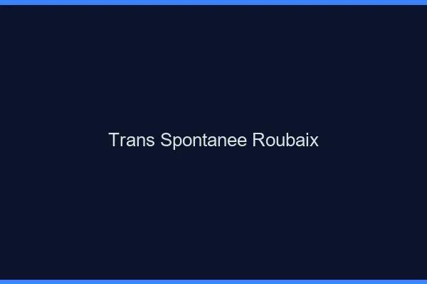 Trans Spontanée Roubaix