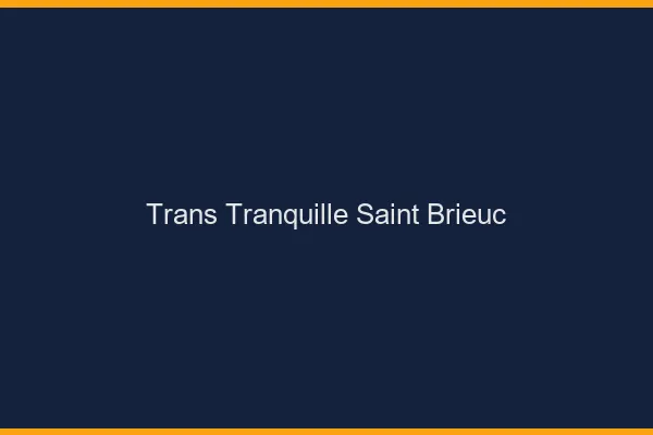 Trans Tranquille Saint-Brieuc