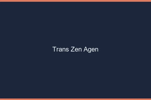 Trans Zen Agen