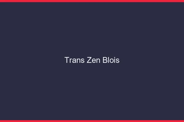 Trans Zen Blois