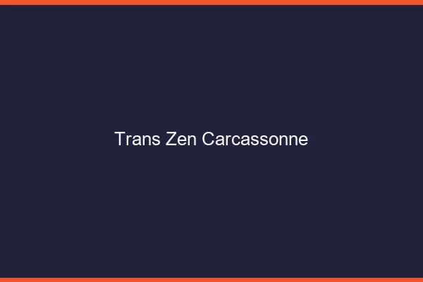 Trans Zen Carcassonne