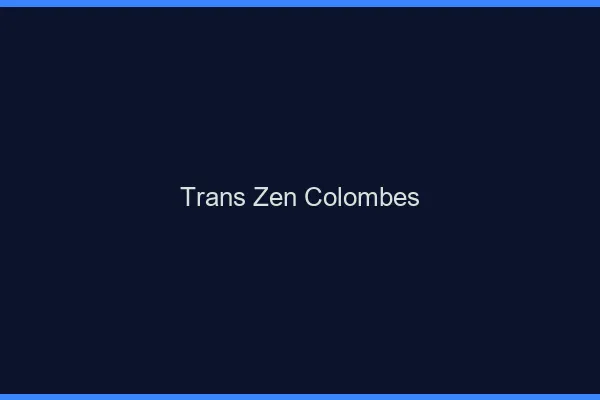 Trans Zen Colombes