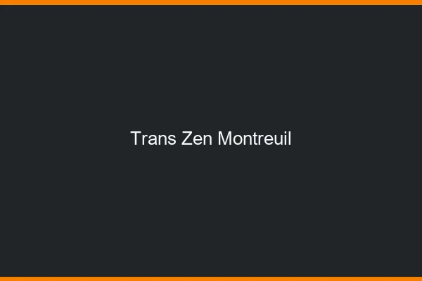 Trans Zen Montreuil