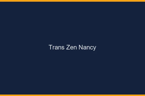 Trans Zen Nancy
