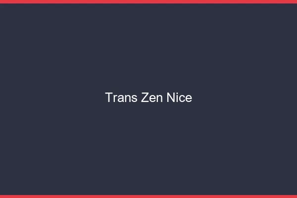 Trans Zen Nice