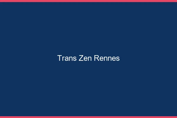 Trans Zen Rennes