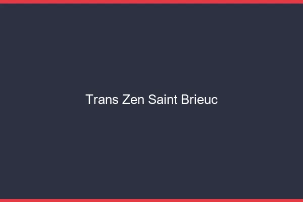 Trans Zen Saint-Brieuc