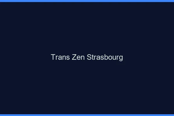 Trans Zen Strasbourg