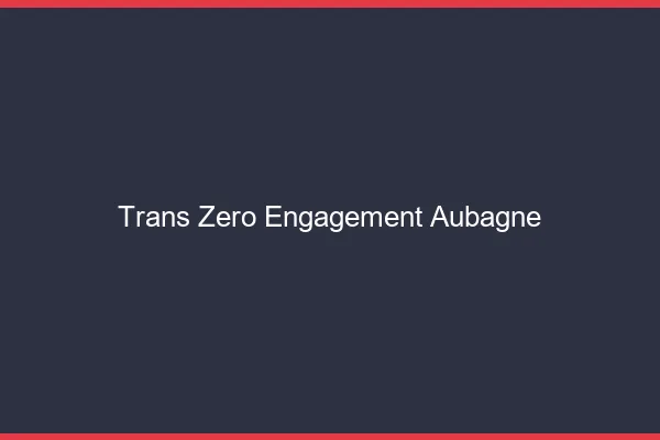 Trans Zéro Engagement Aubagne