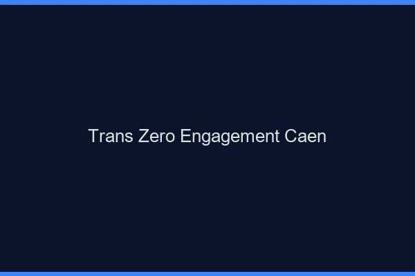 Trans Zéro Engagement Caen