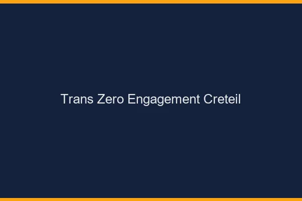 Trans Zéro Engagement Créteil