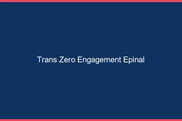 Trans Zéro Engagement Épinal
