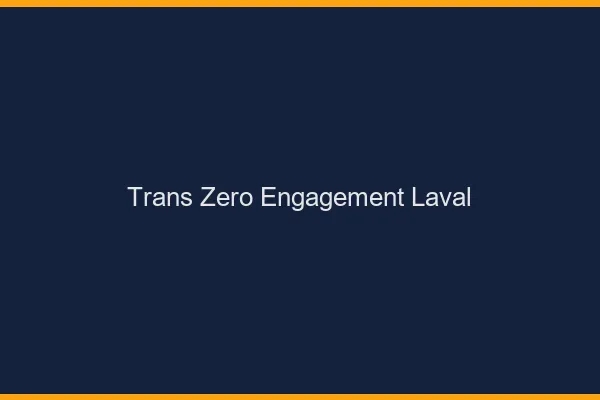 Trans Zéro Engagement Laval